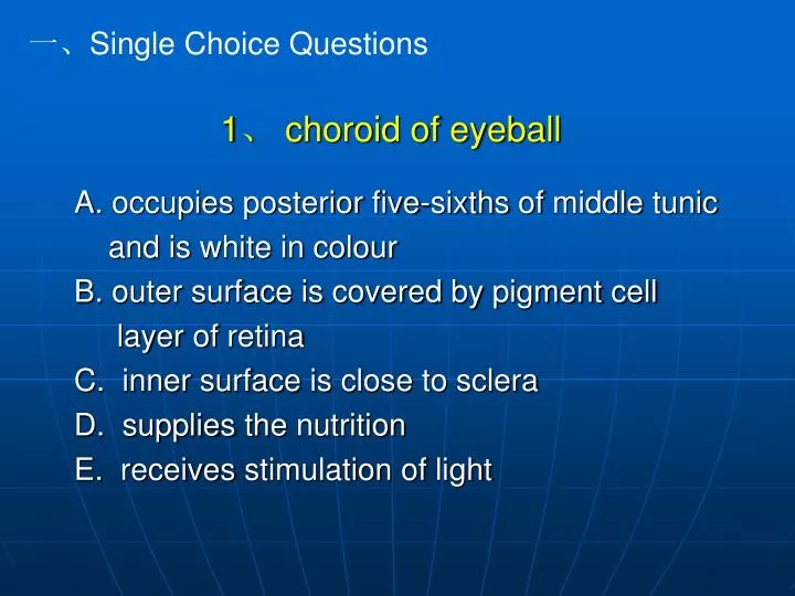 1 choroid of eyeball