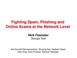 Fighting Spam, Phishing and Online Scams at the Network Level