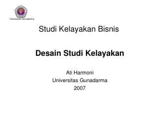 desain studi kelayakan ati harmoni universitas gunadarma 2007