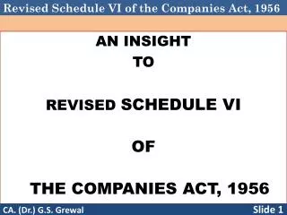 AN INSIGHT TO REVISED SCHEDULE VI OF THE COMPANIES ACT, 1956