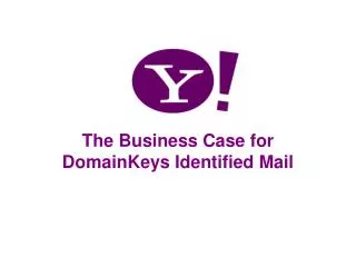 The Business Case for DomainKeys Identified Mail