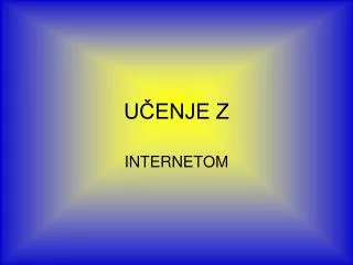 u enje z
