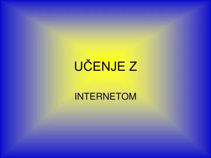 u enje z