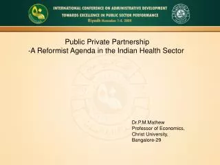 Public Private Partnership -A Reformist Agenda in the Indian Health Sector