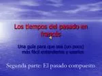 Los tiempos del pasado en francés - slide 1