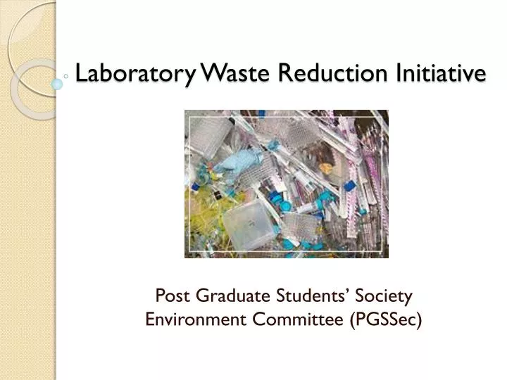 laboratory waste reduction initiative