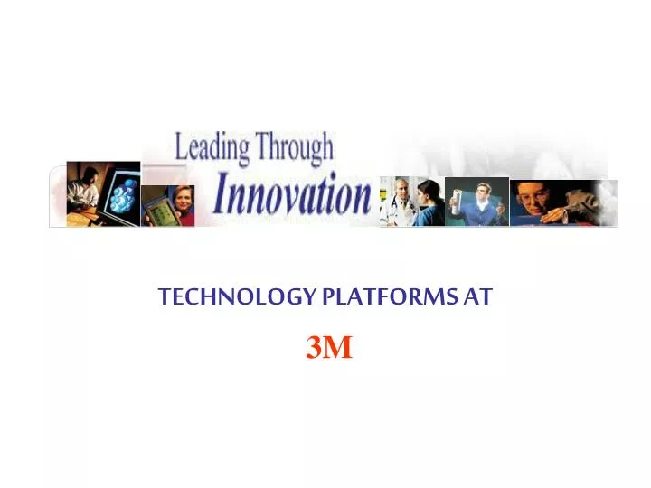 technology platforms at 3m