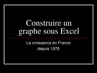 construire un graphe sous excel