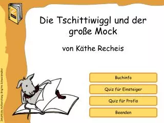 die tschittiwiggl und der gro e mock
