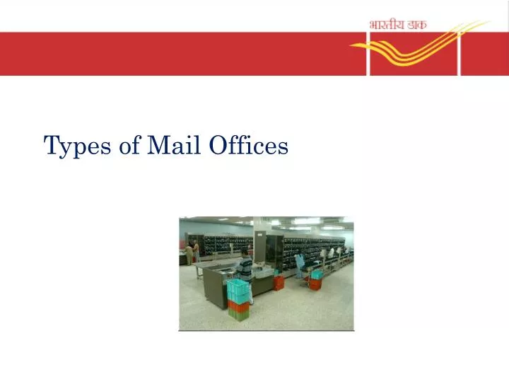 types of mail offices