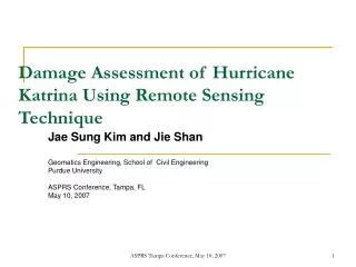 Damage Assessment of Hurricane Katrina Using Remote Sensing Technique