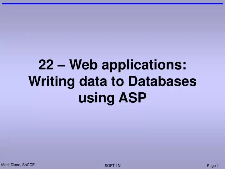 22 web applications writing data to databases using asp