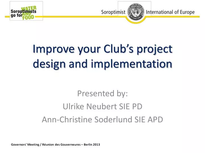 i mprove your club s project design and implementation