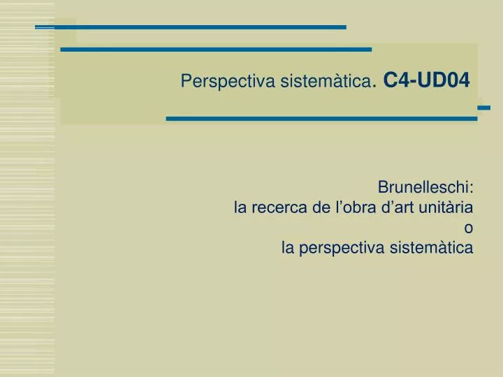 brunelleschi la recerca de l obra d art unit ria o la perspectiva sistem tica