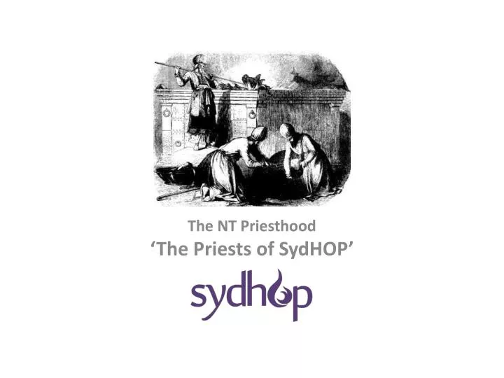 the nt priesthood the priests of sydhop