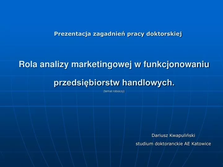 rola analizy marketingowej w funkcjonowaniu przedsi biorstw handlowych temat roboczy