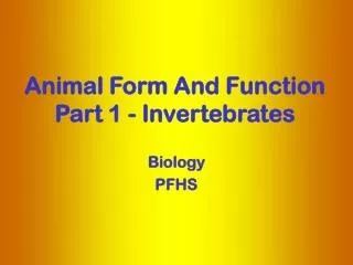 Animal Form And Function Part 1 - Invertebrates