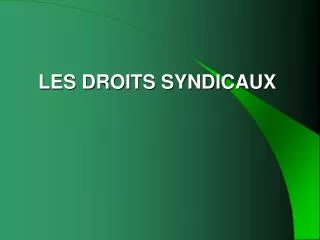 les droits syndicaux