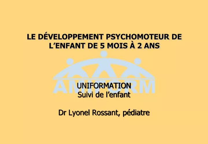 Ppt Le DÉveloppement Psychomoteur De Lenfant De 5 Mois À 2 Ans Powerpoint Presentation Id 