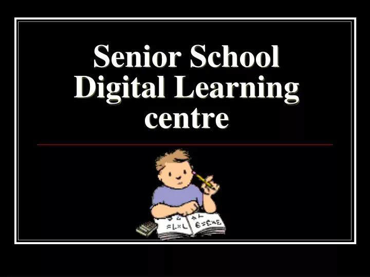 senior school digital learning centre