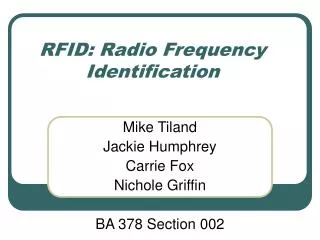 RFID: Radio Frequency Identification