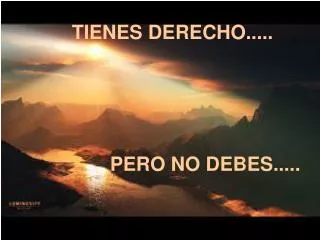 tienes derecho