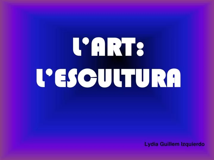 l art l escultura