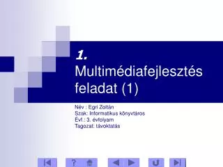 1 multim diafejleszt s feladat 1