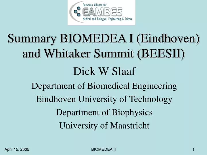 summary biomedea i eindhoven and whitaker summit beesii