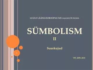 luule l ne euroopas xix sajandi ii poolel s mbolism ii