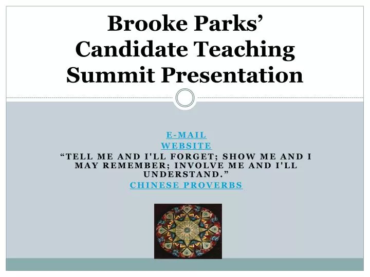 brooke parks candidate teaching summit presentation