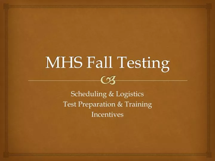 mhs fall testing