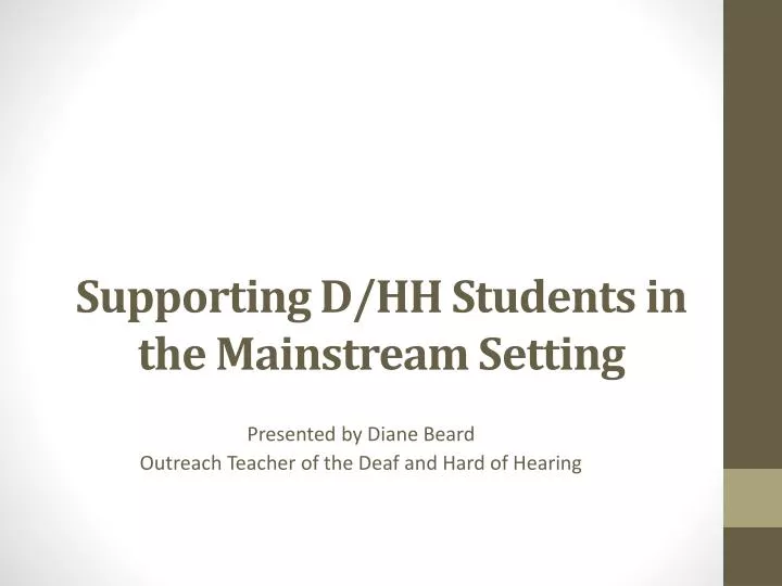 supporting d hh students in the mainstream setting