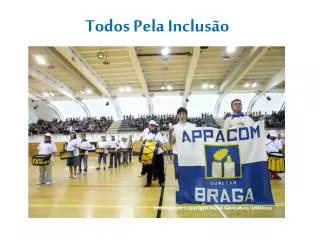 todos p ela inclus o