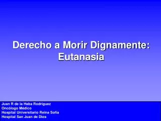 derecho a morir dignamente eutanasia