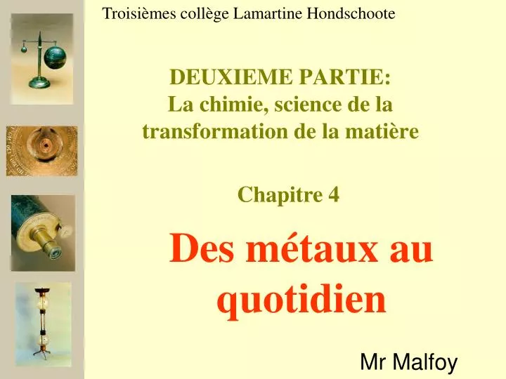 deuxieme partie la chimie science de la transformation de la mati re