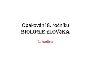 opakov n 8 ro n ku biologie lov ka