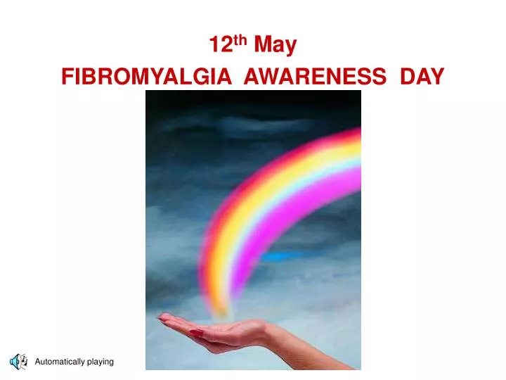12 th may fibromyalgia awareness day