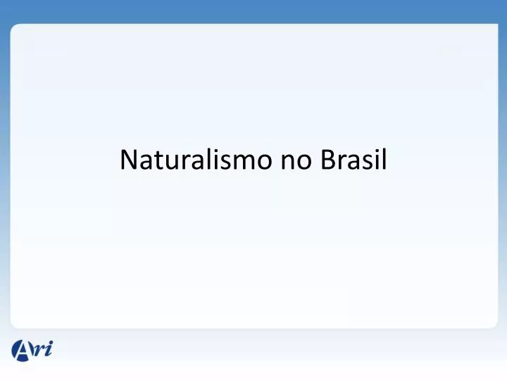 naturalismo no brasil