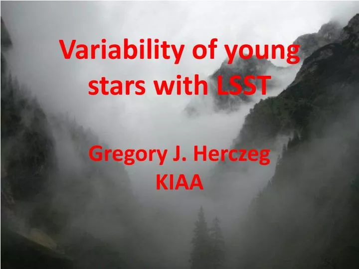 variability of young stars with lsst gregory j herczeg kiaa