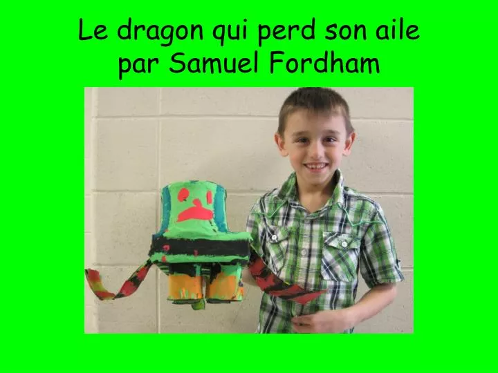 le dragon qui perd son aile par samuel fordham