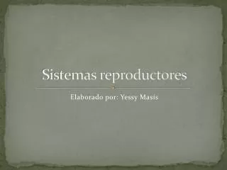 sistemas reproductores
