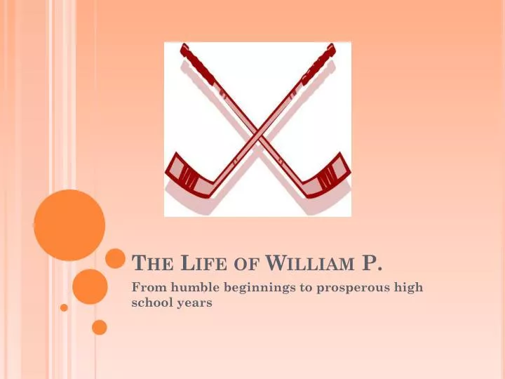 the life of william p