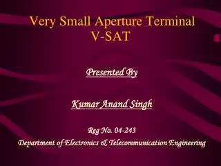 Very Small Aperture Terminal V-SAT