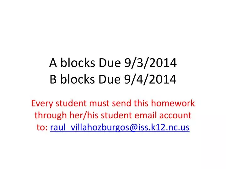 a blocks due 9 3 2014 b blocks due 9 4 2014