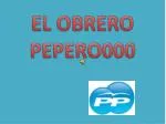 EL OBRERO PEPERO000 - slide 1
