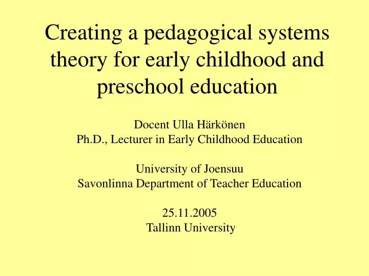 creating a pedagogical systems theory for early childhood and preschool education