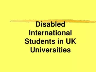 Disabled International Students in UK Universities