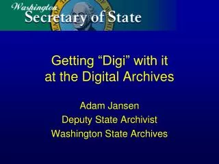 Getting “Digi” with it at the Digital Archives