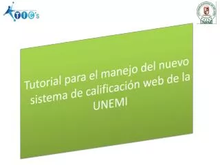 Tutorial para el manejo del nuevo sistema de calificación web de la UNEMI